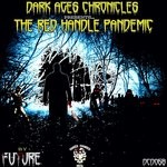 cover: Future - Dark Ages Chronicles - The Red Handle Pandemic Pt 1