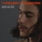 cover: Les Filles Et Les Garcons - Dans Ma Rue