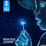 cover: Brain Crisis - Let Down