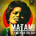 cover: Matami - Let Me Hear You Say!