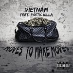 cover: Poetic Killa|Vietnam - Moves To Make Moves