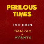 cover: Av&nte|Dan Gio|Jah Rain - Perilous Times