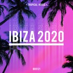 cover: Tropical House - Ibiza 2020