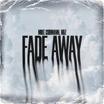 cover: Mike Gudmann & Hbz - Fade Away