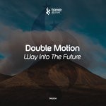 cover: Double Motion - Way Into The Future