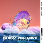 cover: Able Faces|Marc Benjamin - Show You Love (Club Mix)