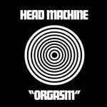 cover: Head Machine - Orgasm