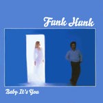 cover: Funk Hunk - Baby It's You