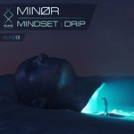 cover: Minor - Mindset/Drip