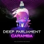 cover: Deep Parliament - Caramba