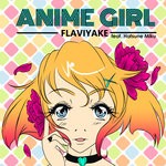 cover: Flaviyake|Miku Hatsune - Anime Girl