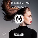 cover: Moraii & W1ld - Celtics (Show Me)