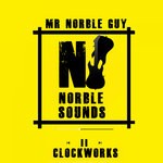 cover: Mr Norble Guy - Clockworks