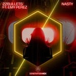 cover: 22bullets|Emy Perez - Nasty (Extended Version)