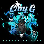 cover: Clay G - Forged In Fyah