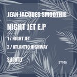 cover: Jean Jacques Smoothie - Night Jet EP