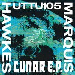 cover: Marquis Hawkes - Lunar EP