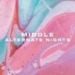 cover: Middle - Alternate Nights