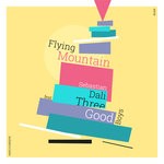 cover: Sebastian Dali|Three Good Boys - Flying Mountain