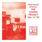 cover: Rheji Burrell|The Utopia Project - The V EP