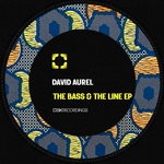 cover: David Aurel - The Bass & The Line