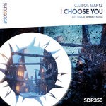 cover: Carlos Martz - I Choose You