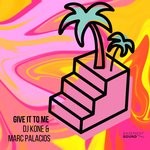 cover: Marc Palacios & Dj Kone - Give It To Me