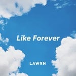 cover: Lawrn - Like Forever