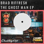 cover: Brad Riffresh - The Ghost Man EP (Extended Mixes)