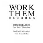 cover: Spencer Parker - New Works Vol 1