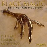 cover: D Turk & Frankie C|Rashaan Houston - Black Magic