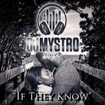 cover: Dj Mystro Love - If They Know