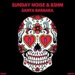 cover: Sunday Noise|Bshm - Santa Barbara