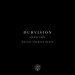 cover: Dubvision - Into You (Matvey Emerson Remix)