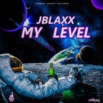 cover: Jblaxx - My Level