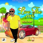 cover: Sicka Pure - Live The Life