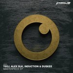 cover: ALEX SLK|DUSKEE|Induction|TEEJ - Masterpiece EP