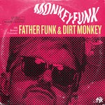 cover: Father Funk & Dirt Monkey - Monkey Funk