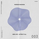 cover: Morgin Madison - New Life/After It All