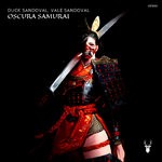 cover: Duck Sandoval|Vale Sandoval - Oscura Samurai