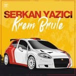 cover: Serkan Yazici - Krem Brule