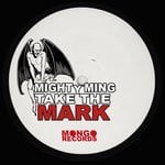 cover: Mighty Ming - Take The Mark