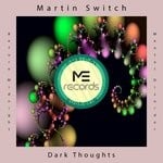 cover: Martin Switch - Dark Thoughts