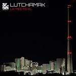 cover: Lutchamak - LK Meets KL (Remixes)