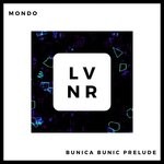 cover: Mondo - Bunica Bunic Prelude