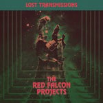 cover: The Red Falcon Projects - Lost Transmissions