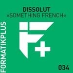 cover: Dissolut - Something French