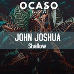 cover: John Joshua - Shallow