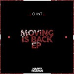 cover: O Int - Moving Is Back EP