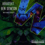 cover: Arkatekt|Ben Dowson - Butterfly Effect